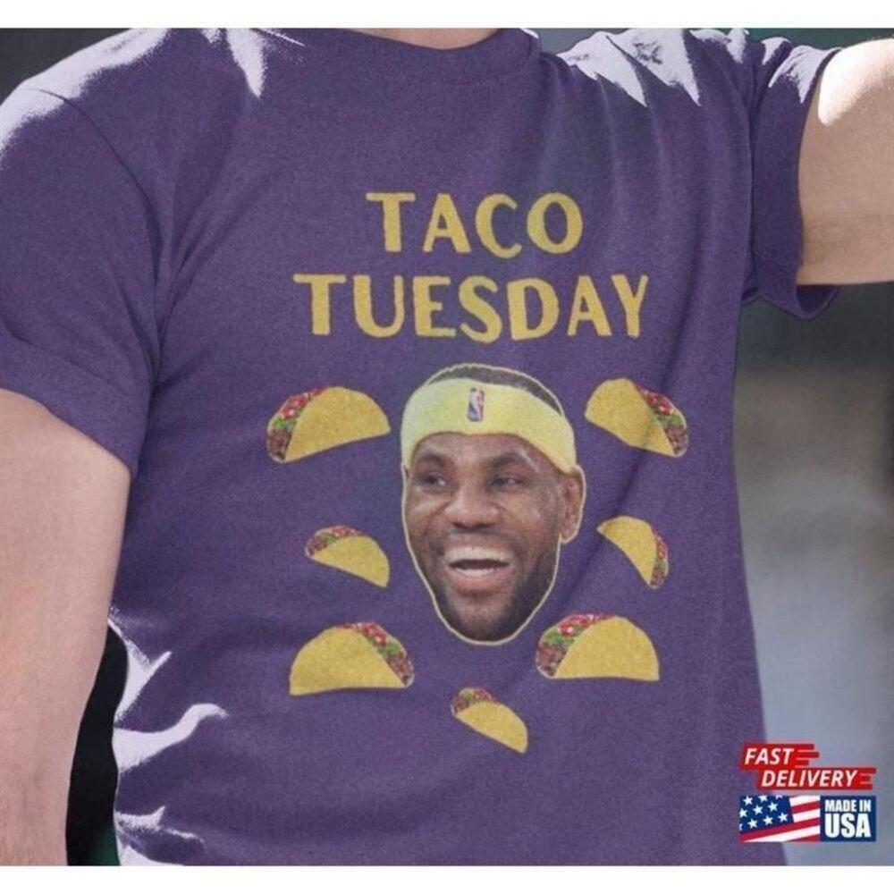 Taco Tuesday Basketball Lover Lebron James Funny Graphic T-Shirt 165